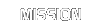 Mission